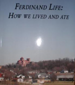 Ferdinand Life: How We Lived and Ate